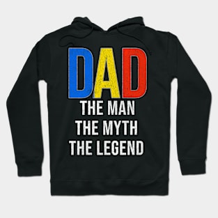 Romanian Dad The Man The Myth The Legend - Gift for Romanian Dad With Roots From Romanian Hoodie